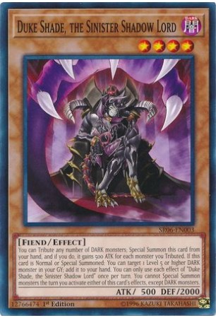 Duke Shade, the Sinister Shadow Lord - SR06-EN003 - Common