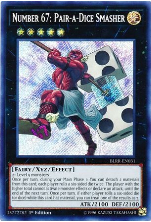 Number 67: Pair-a-Dice Smasher - BLRR-EN031 - Secret Rare