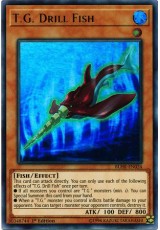 T.G. Drill Fish - BLHR-EN024 - Ultra Rare