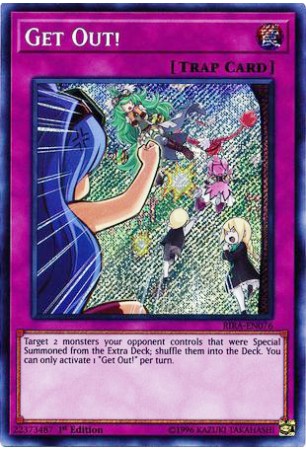 Get Out! - RIRA-EN076 - Secret Rare