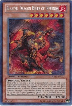 Blaster, Dragon Ruler of Infernos - CT10-EN002 - Secret Rare