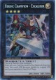 Heroic Champion - Excalibur - CT09-EN002 - Secret Rare