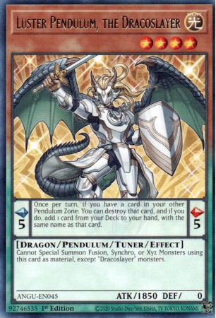 Luster Pendulum, the Dracoslayer - ANGU-EN045 - Rare