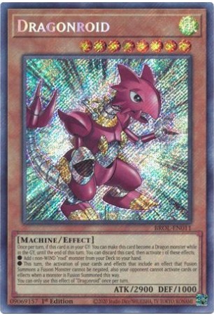 Dragonroid - BROL-EN011 - Secret Rare