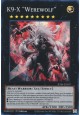 K9-X "Werewolf" - JUSH-EN037 - Super Rare