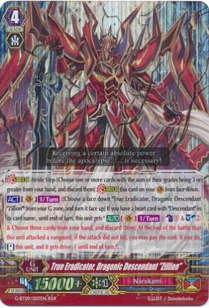 True Eradicator, Dragonic Descendant "Zillion" - G-BT09/007EN - RRR