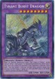 Tyrant Burst Dragon - DRL2-EN004 - Secret Rare