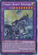 Tyrant Burst Dragon - DRL2-EN004 - Secret Rare