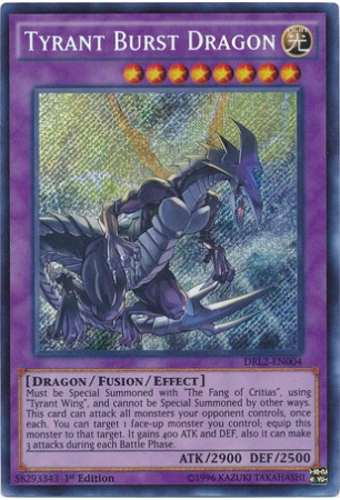 Tyrant Burst Dragon - DRL2-EN004 - Secret Rare