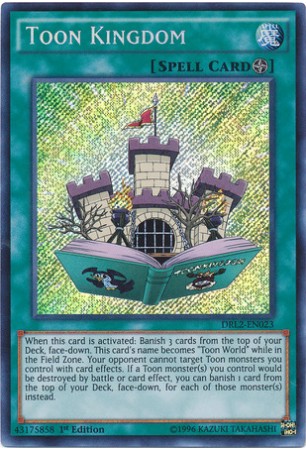 Toon Kingdom - DRL2-EN023 - Secret Rare