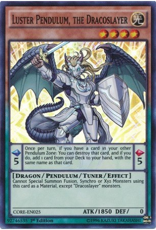 Luster Pendulum, the Dracoslayer - CORE-EN025 - Super Rare