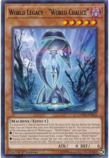 World Legacy - "World Chalice" - COTD-EN023 - Rare